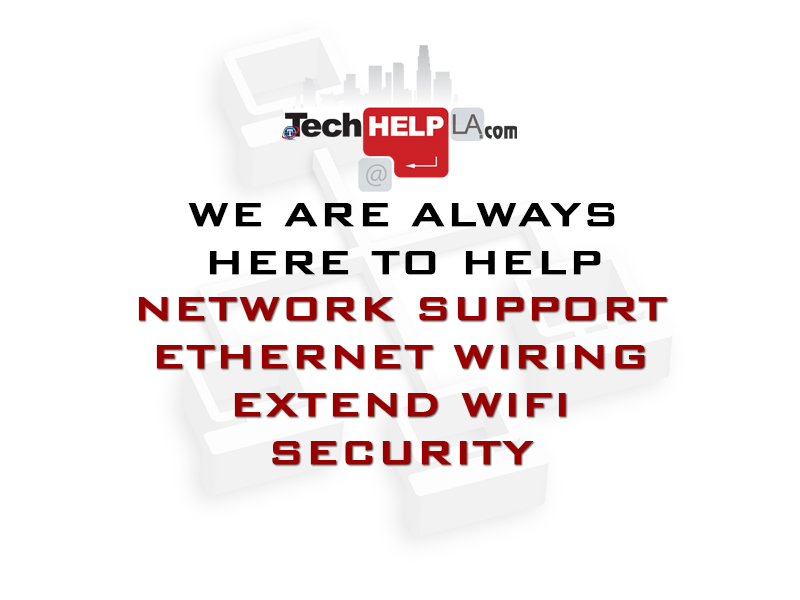 Tech Help LA Extend WiFi